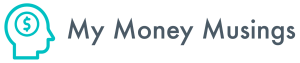 My Money Musings
